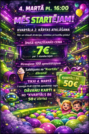 KVARTĀLS 86 papla&scaron;inās &ndash; 2. kārtas atklā&scaron;ana!